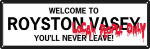 Welcome To Royston Vasey Slim Tin Sign - League of Gentlemen